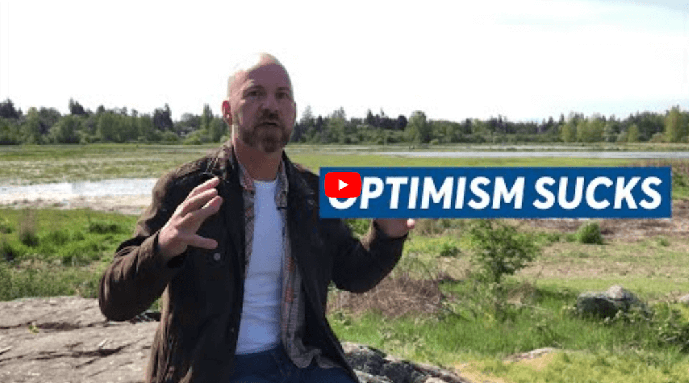 Optimism Sucks (But NOT it’s alternative!)